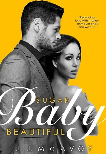 Sugar Baby Beautiful by J. J. McAvoy, book cover