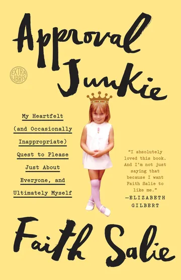 Approval Junkie by Faith Salie, book cover
