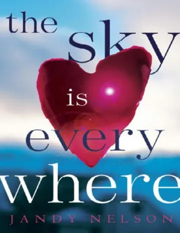 The Sky Is Everywhere by Jandy Nelson, book cover