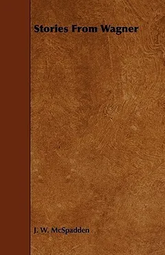 Stories from Wagner by Walker J McSpadden, book cover