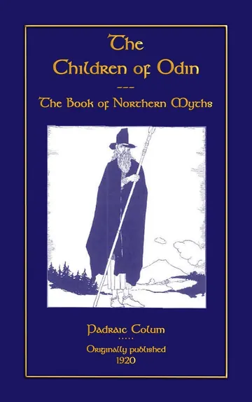 The Children of Odin: The Book of Northern Myths by Padraic Colum, book cover