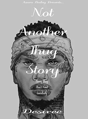 Not Another Thug Story by Desiree M. Granger, book cover