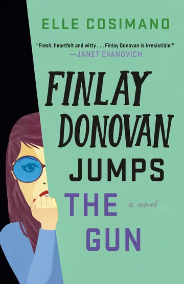 Finlay Donovan Jumps the Gun by Elle Cosimano, book cover