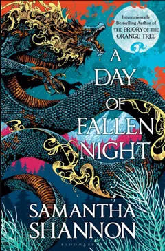 A Day of Fallen Night by Samantha Shannon, book cover