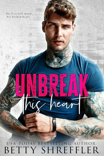 Unbreak This Heart by Betty Shreffler, book cover