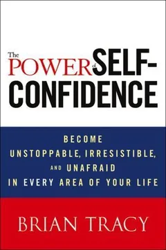 The Power of Self-Confidence by Brian Tracy, book cover
