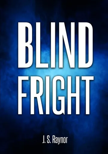 Blind Fright by J. S. Raynor, book cover