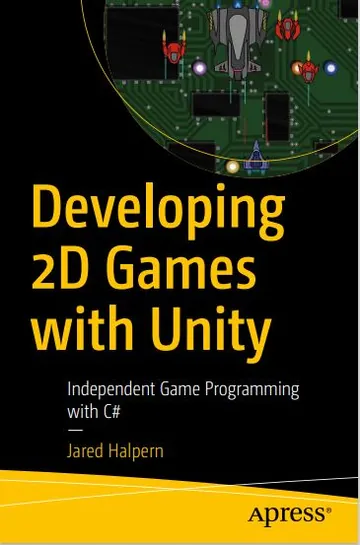 Developing 2d games with Unity by Jared Halpren, book cover