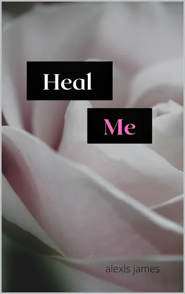 Heal Me by Alexis James, book cover