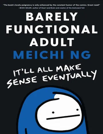 Barely Functional Adult: It’ll All Make Sense Eventually by Meichi Ng, book cover