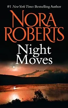 Night Moves by Nora Roberts, book cover