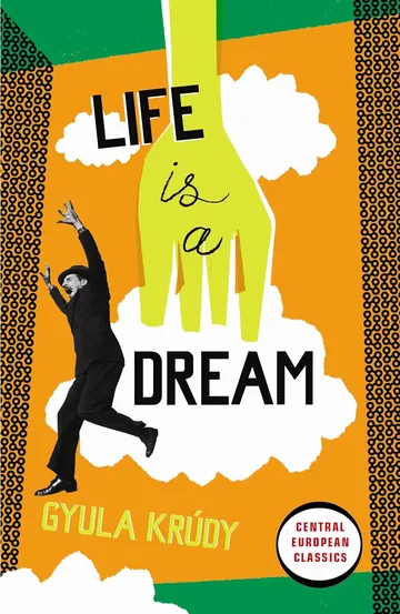 Life is a Dream by Gyula Krúdy, book cover