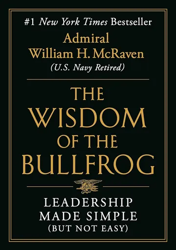 The Wisdom of the Bullfrog by William H. McRaven, book cover