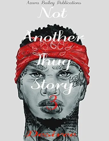 Not Another Thug Story 3 by Desiree M. Granger, book cover