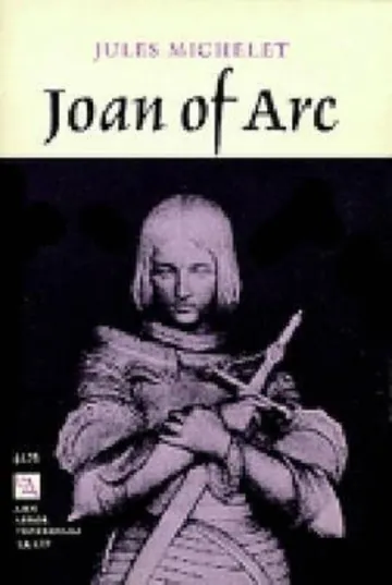 Joan Of Arc by Jules Michelet, book cover