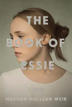 The Book of Essie - Meghan MacLean Weir