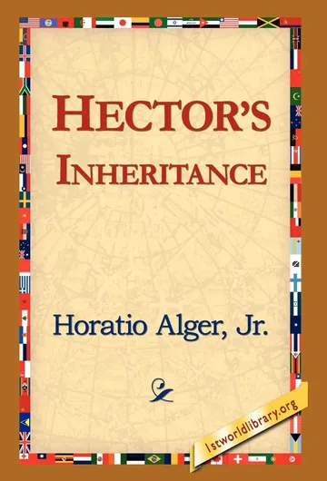 Hector's Inheritance by Horatio Alger, book cover