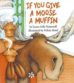 If You Give a Moose a Muffin by Laura Numeroff, book cover