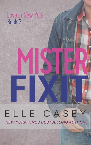 Mister Fixit by Elle Casey, book cover