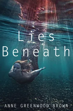 Lies Beneath by Anne Greenwood Brown, book cover