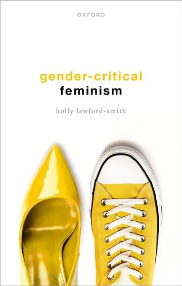Gender-Critical Feminism by Holly Lawford-Smith, book cover