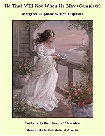 He That Will Not When He May by Margaret Oliphant, book cover