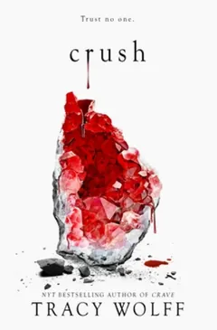 Crush by Tracy Wolff, book cover