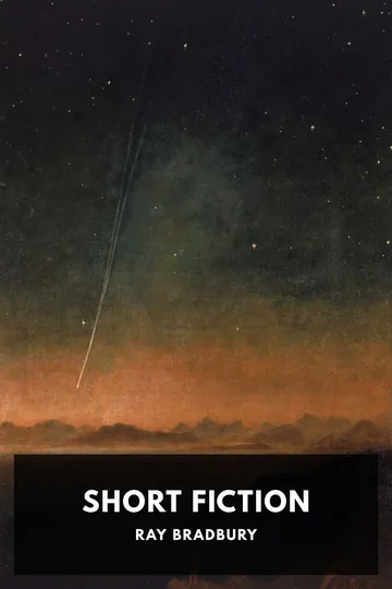 The Short Fiction of Ray Bradbury by Ray Bradbury, book cover