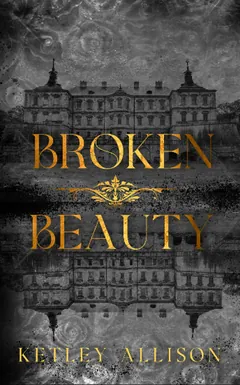 Broken Beauty by Ketley Allison, book cover