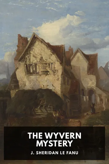 The Wyvern Mystery by J. Sheridan Le Fanu, book cover