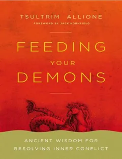 Feeding Your Demons - Tsultrim Allione
