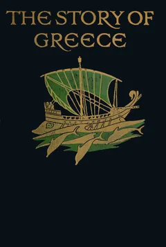 The Story of Greece - Mary Macgregor