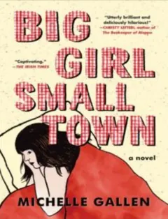 Big Girl, Small Town by Michelle Gallien, book cover