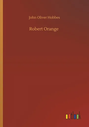 Robert Orange by John Oliver Hobbes, book cover