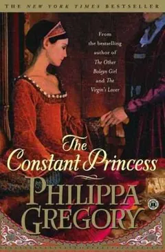 The Constant Princess by Philippa Gregory, book cover