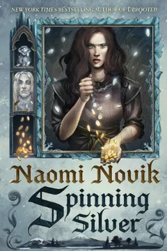 Spinning Silver by Naomi Novik, book cover