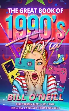 The Great Book of 1990s Trivia by Bill O'Neill, book cover