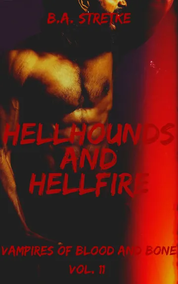 Hellhounds and Hellfire by B.A. Stretke, book cover