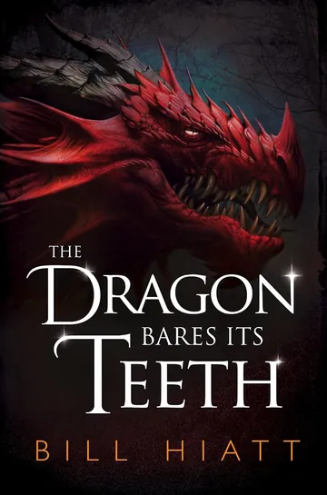 The Dragon Bares Its Teeth by Bill Hiatt, book cover