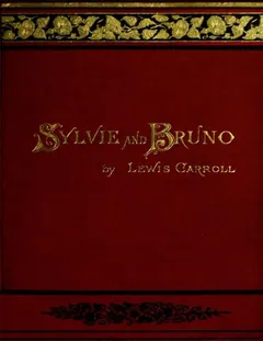 Sylvie And Bruno Illustrated - Lewis Carroll