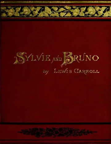Sylvie And Bruno Illustrated by Lewis Carroll, book cover