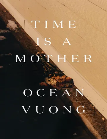 Time Is a Mother by Ocean Vuong, book cover