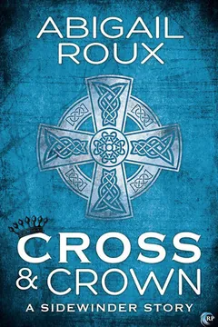 Cross & Crown by Abigail Roux, book cover