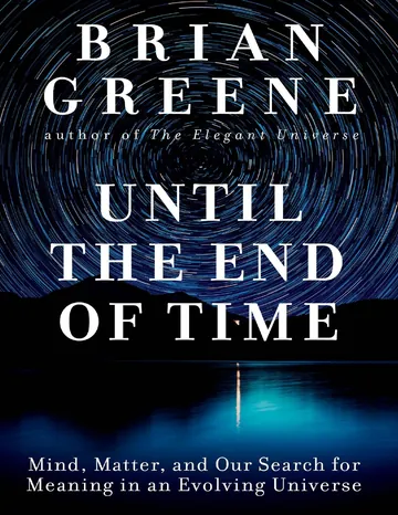 Until the End of Time by Brian Greene, book cover