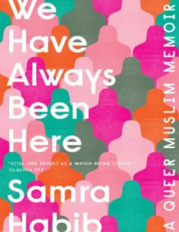 We Have Always Been Here by Samra Habib, book cover