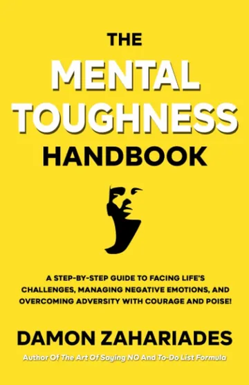 The Mental Toughness Handbook by Damon Zahariades, book cover