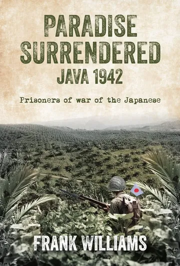 PARADISE SURRENDERED JAVA 1942 by Frank Williams, book cover