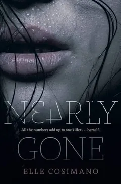 Nearly Gone by Elle Cosimano, book cover