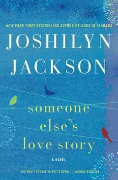 Someone Else's Love Story by Joshilyn Jackson, book cover