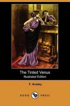 The Tinted Venus by Thomas Anstey Guthrie, book cover